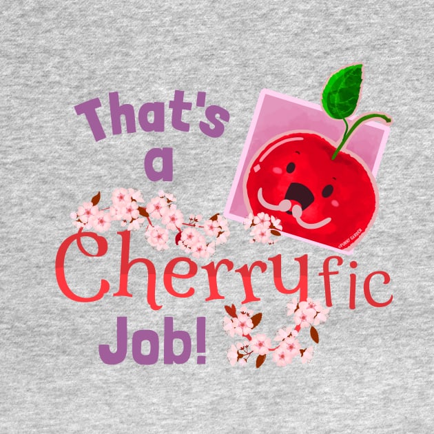 That's a Cherryfic Job! - Punny Garden by punnygarden